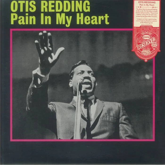 Otis REDDING — Pain In My Heart (Rhino Reserve Edition)