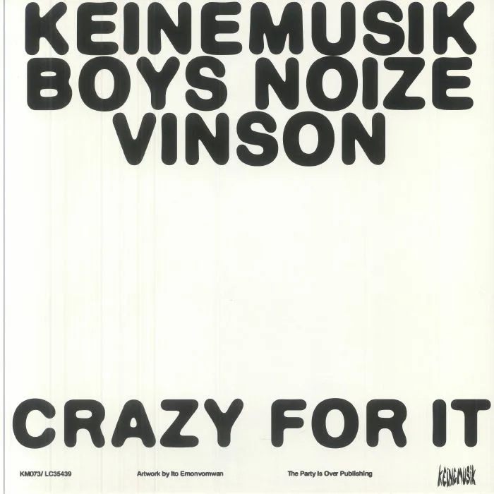 Обратная сторона обложки — KEINEMUSIK / BOYS NOIZE / VINSON — Crazy For It