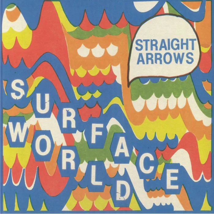 STRAIGHT ARROWS — Surface World