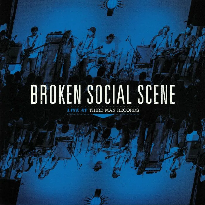 BROKEN SOCIAL SCENE — Broken Social Scene: Live At Third Man Records