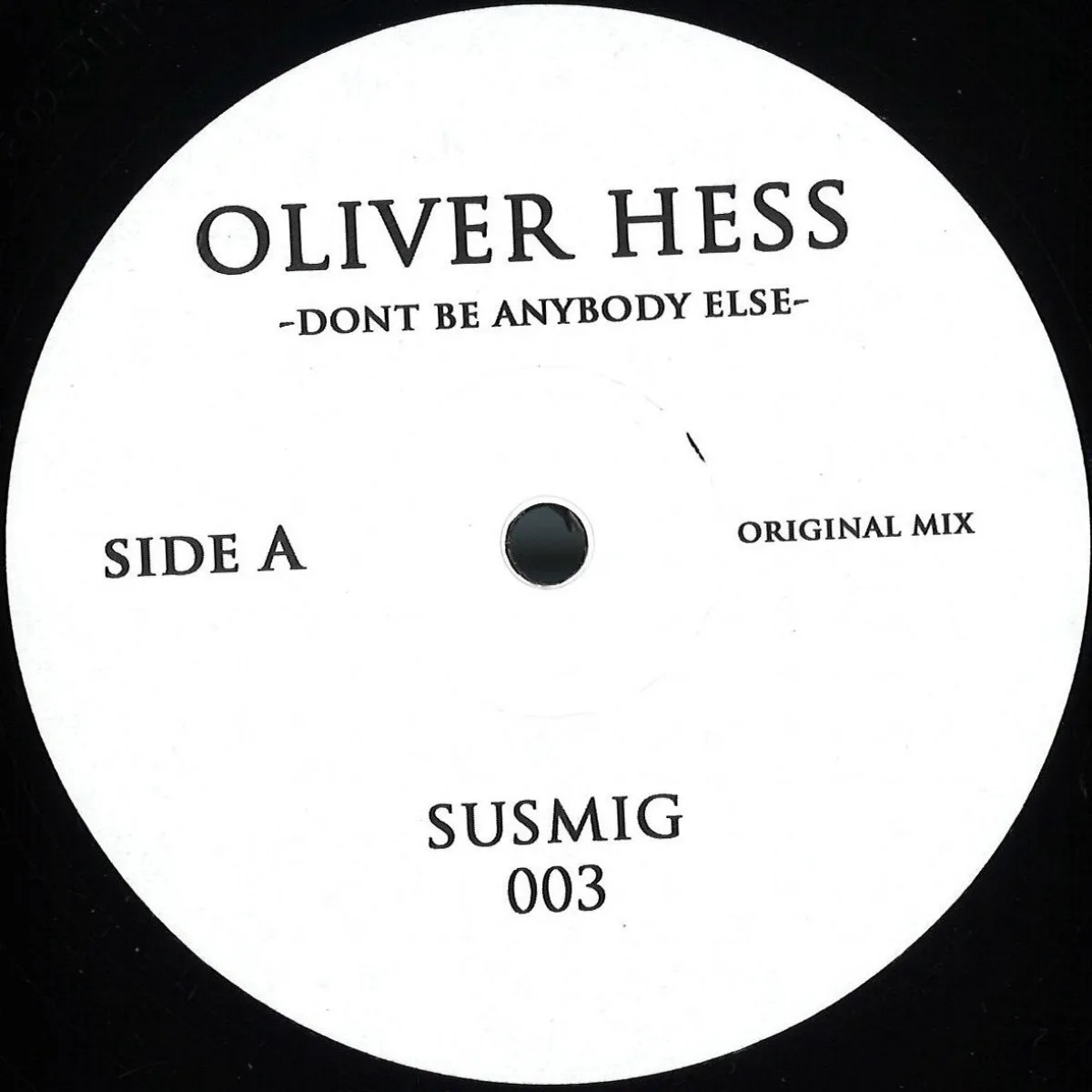 Oliver Hess — Dont Be Anybody Else EP