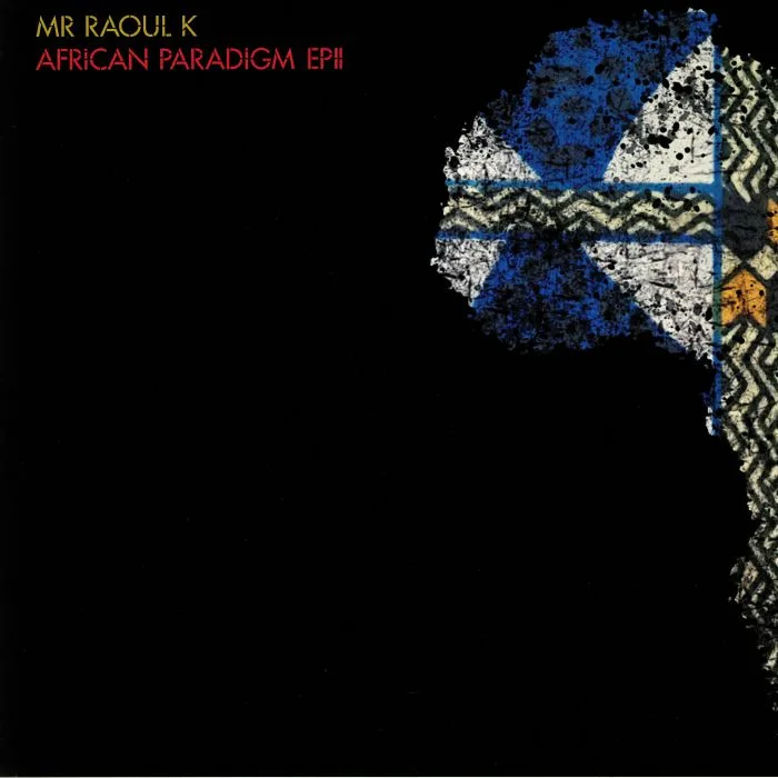 Front cover — MR RAOUL K — African Paradigm EP II
