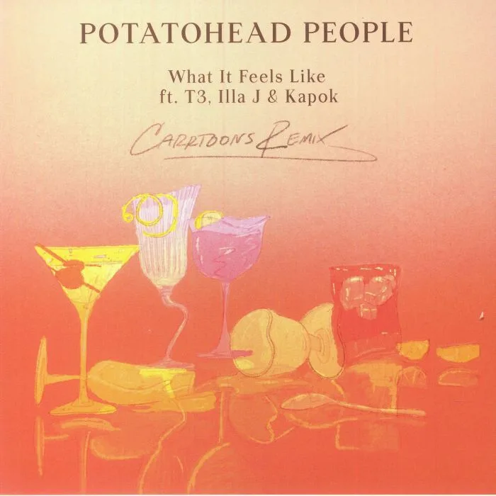 POTATOHEAD PEOPLE feat T3 / ILLA J / KAPOK — What It Feels Like (Carrtoons remix)