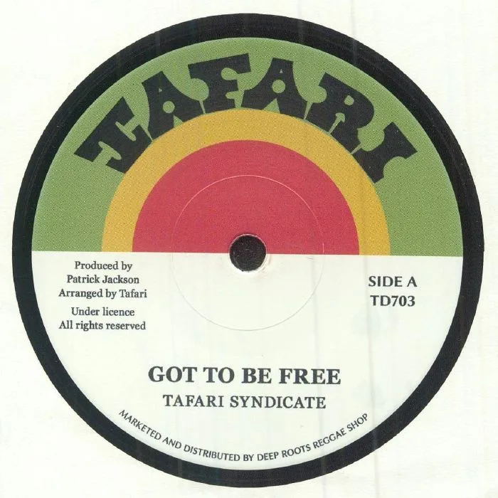 TAFARI SYNDICATE / TAFARI ALL STARS — Got To Be Free