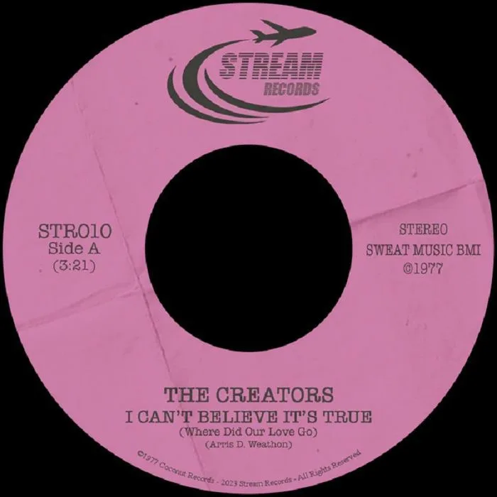 The CREATORS — I Can't Believe It's True (Where Did Our Love Go)