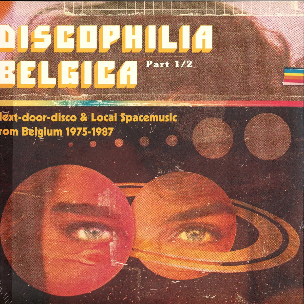 Various — DISCOPHILIA BELGICA : NEXT-DOOR-DISCO & LOCAL SPACEMUSIC FROM BELGIUM 1975-1987 (PART 1)