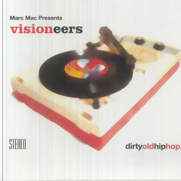 MARC MAC presents VISIONEERS feat SOMATIK / LUKE PARKHOUSE — Dirty Old Hip Hop (reissue)