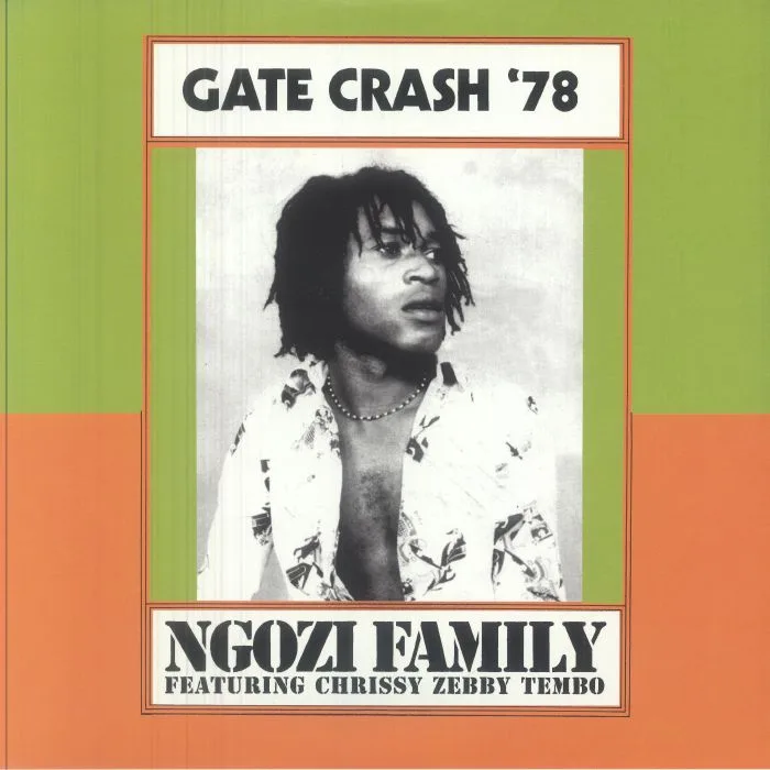 NGOZI FAMILY feat CHRISSY ZEBBY TEMBO — Gate Crash '78 (Record Store Day RSD 2026)