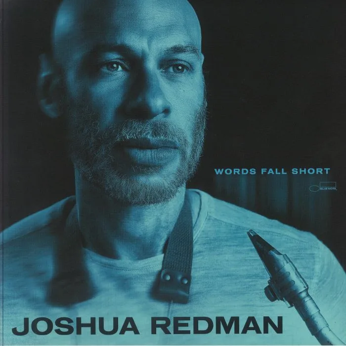 Joshua REDMAN — Words Fall Short