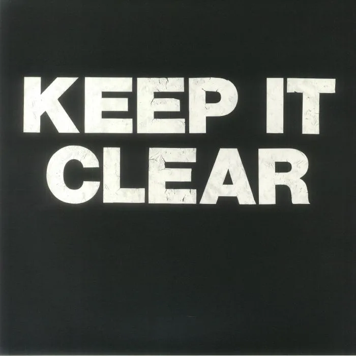 KEEP IT CLEAR — A Lesson That You're Gonna Learn