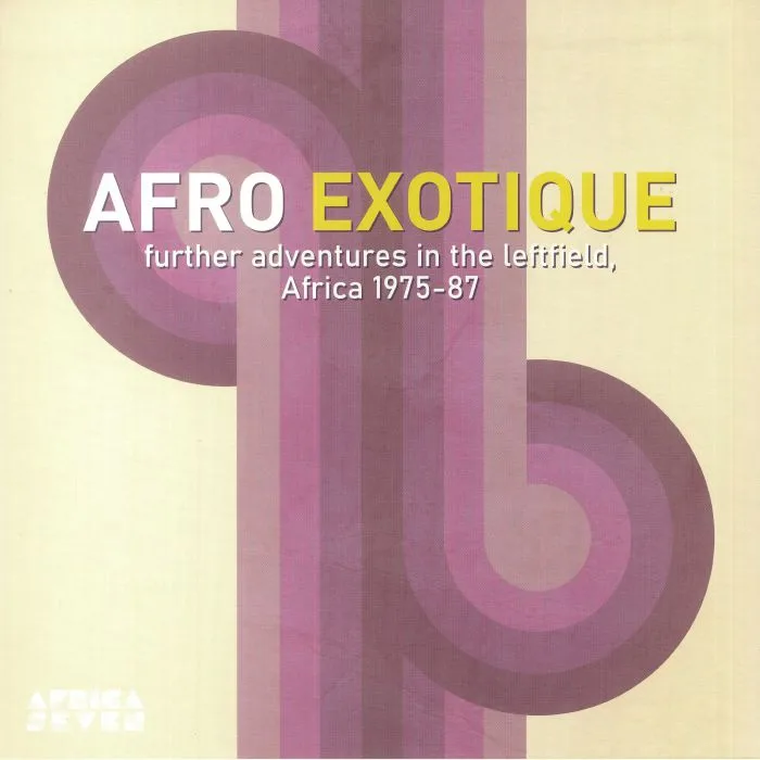 VARIOUS — Afro Exotique 2: Further Adventures In The Leftfield Africa 1975-87