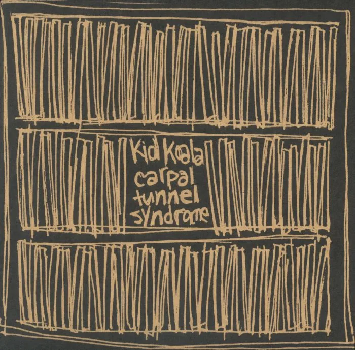 KID KOALA — Carpal Tunnel Syndrome (25th Anniversary Edition)