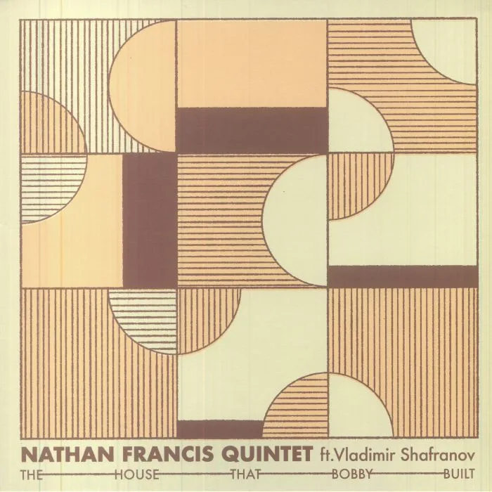 NATHAN FRANCIS QUINTET feat VLADIMIR SHAFRANOV — The House That Bobby Built