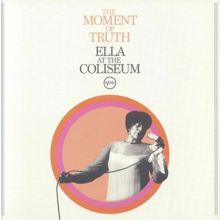 Front cover — Ella FITZGERALD — The Moment Of Truth: Ella At The Coliseum