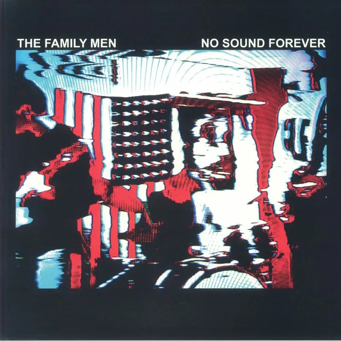 The FAMILY MEN — No Sound Forever