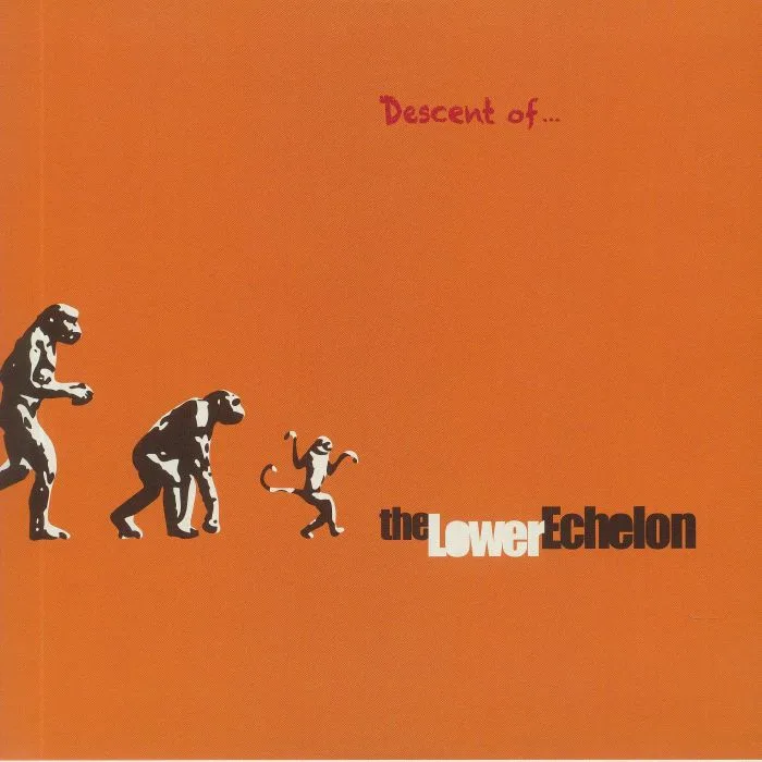 The LOWER ECHELON — Descent Of
