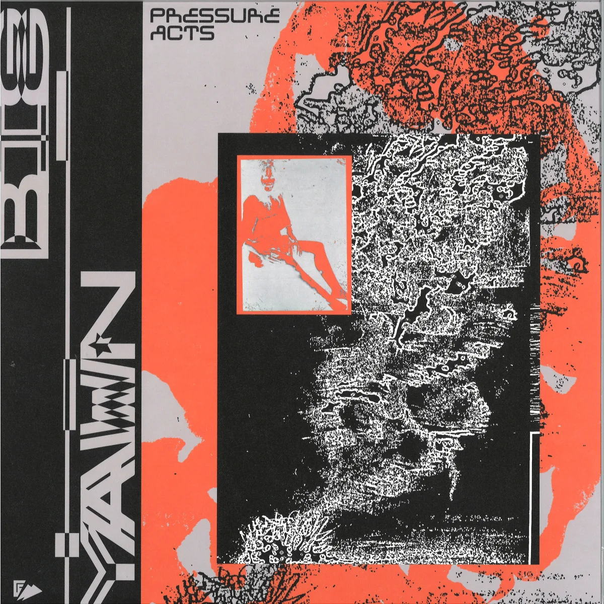 Big Yawn — Pressure Acts LP
