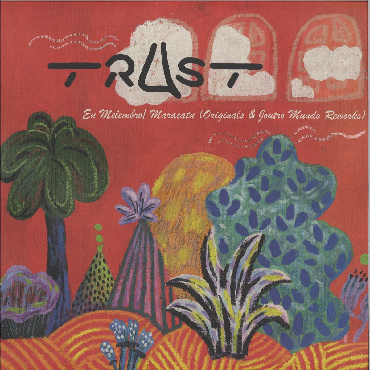 Trust — Eu Melembro / Maracatu