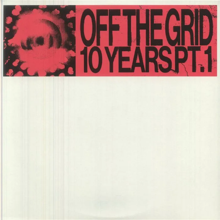 Front cover — VARIOUS — Off The Grid 10 Years Pt 1