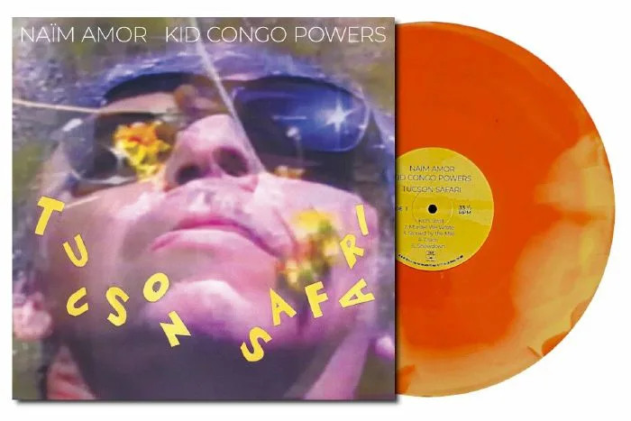 Naim AMOR / KID CONGO POWERS — Tucson Safari