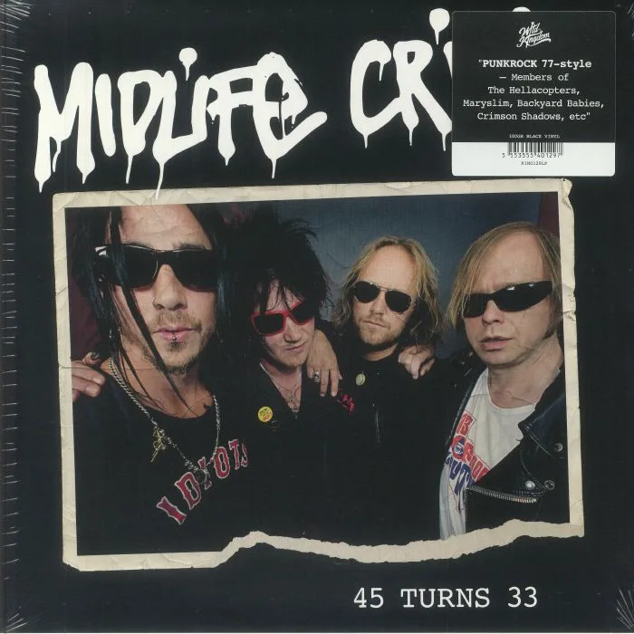 MIDLIFE CRISIS — 45 Turns 33