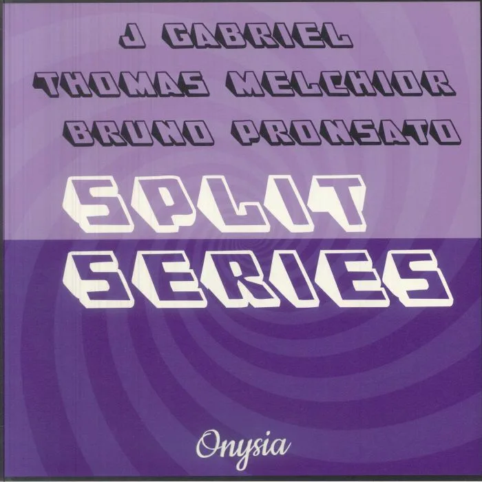 Лицевая сторона обложки — J GABRIEL / BRUNO PRONSATO / THOMAS MELCHIOR — My Soul Is: Onysia Split Series