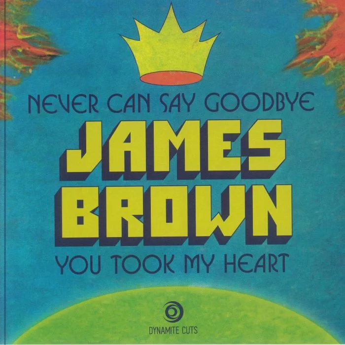 James BROWN — Never Can Say Goodbye