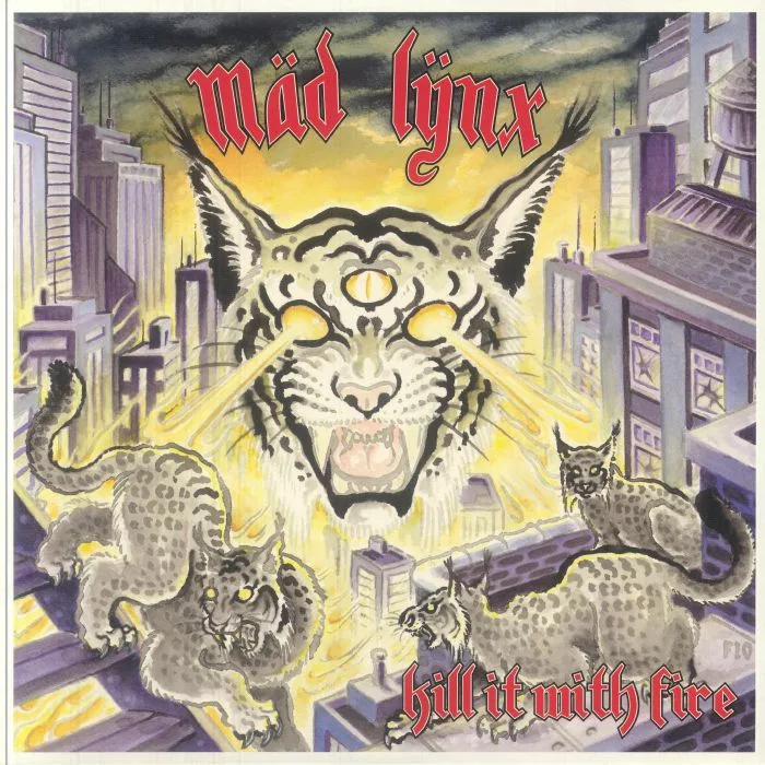 MAD LYNX — Kill It With Fire