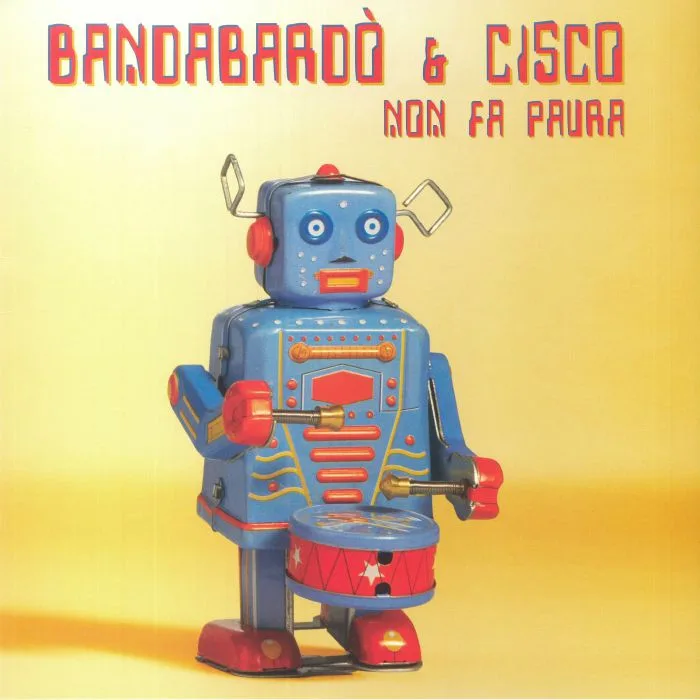 BANDABARDO / CISCO — Non Fa Paura