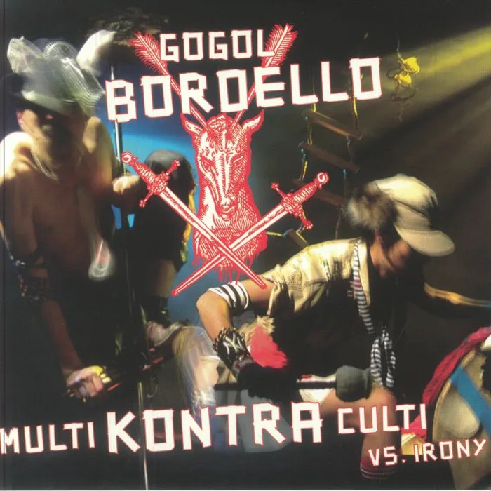 GOGOL BORDELLO — Multi Kontra Culti Vs Irony