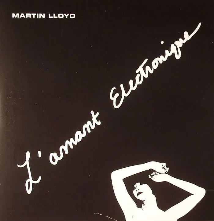 Martin LLOYD — L'Amant Electronique