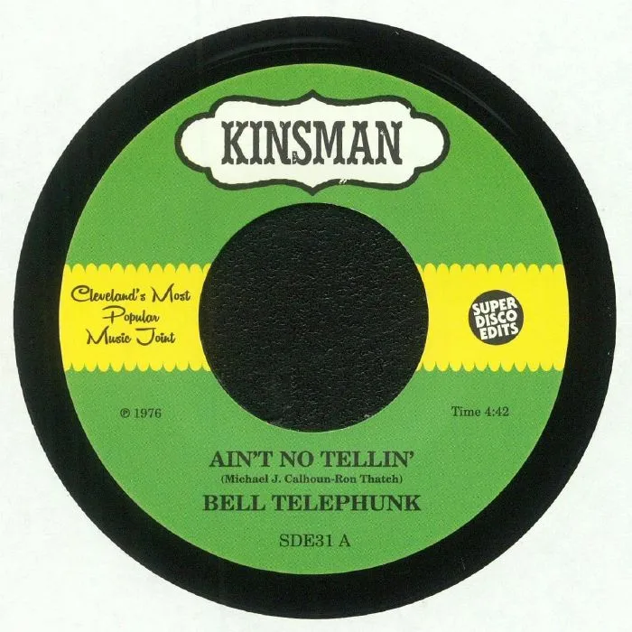 BELL TELEPHUNK — Ain't No Tellin'