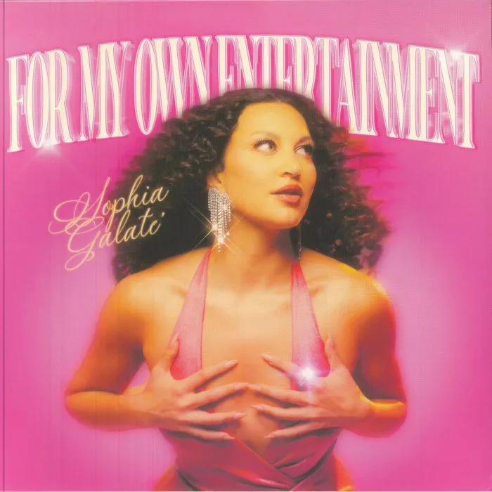 Sophia GALATE — For My Own Entertainment