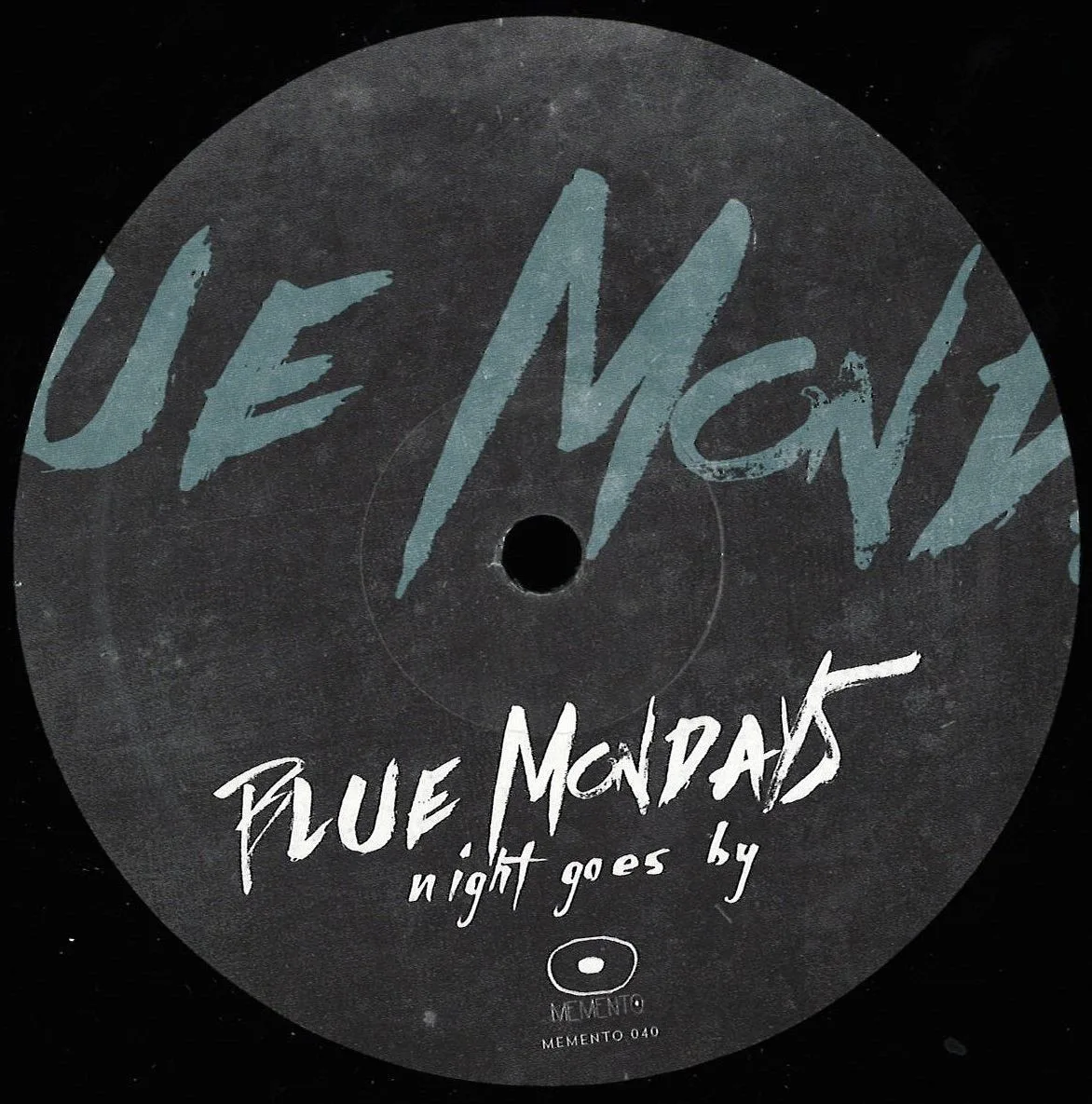 Blue Mondays — Night goes by