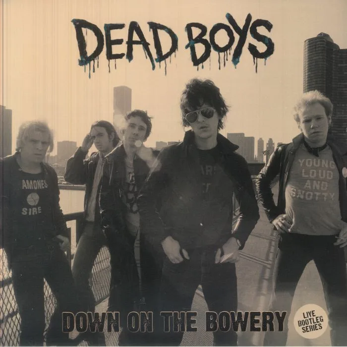 DEAD BOYS — Down On The Bowery