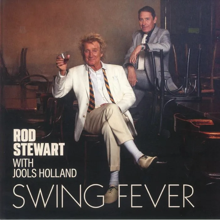 Rod STEWART with JOOLS HOLLAND — Swing Fever