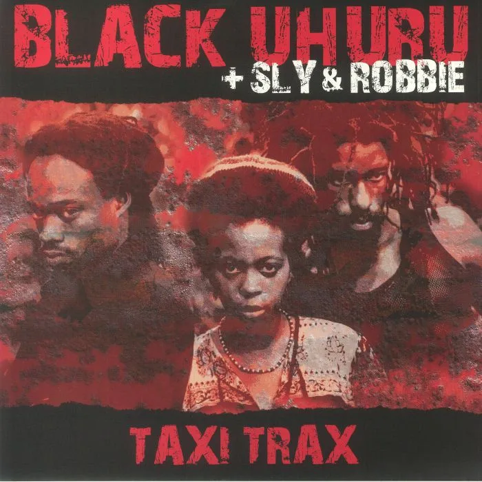 BLACK UHURU / SLY & ROBBIE — Taxi Trax