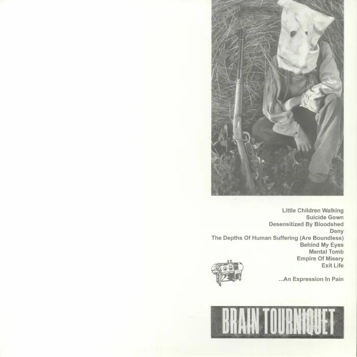Обратная сторона обложки — BRAIN TOURNIQUET — An Expression In Pain