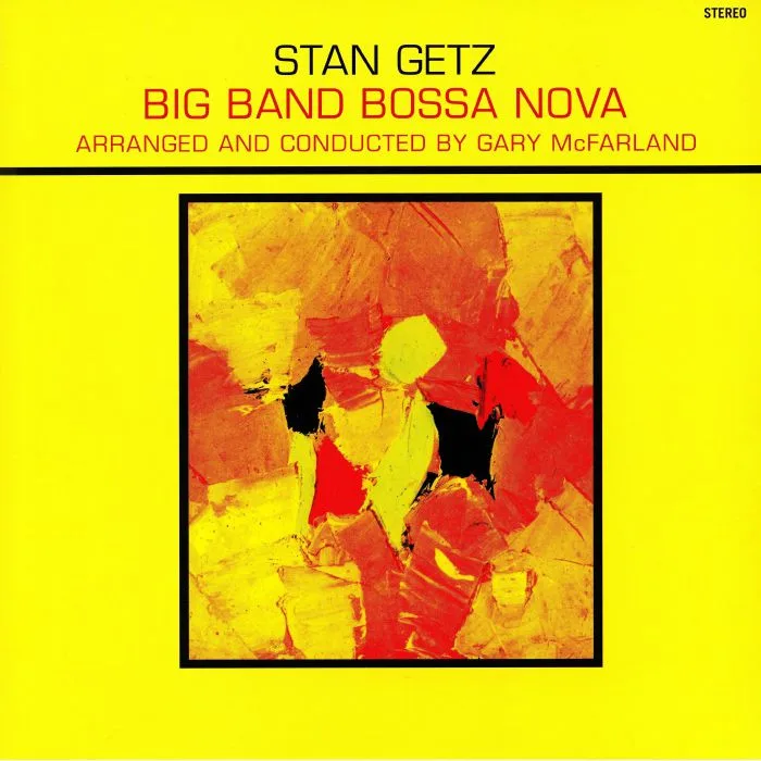 Лицевая сторона обложки — Stan GETZ — Big Band Bossa Nova