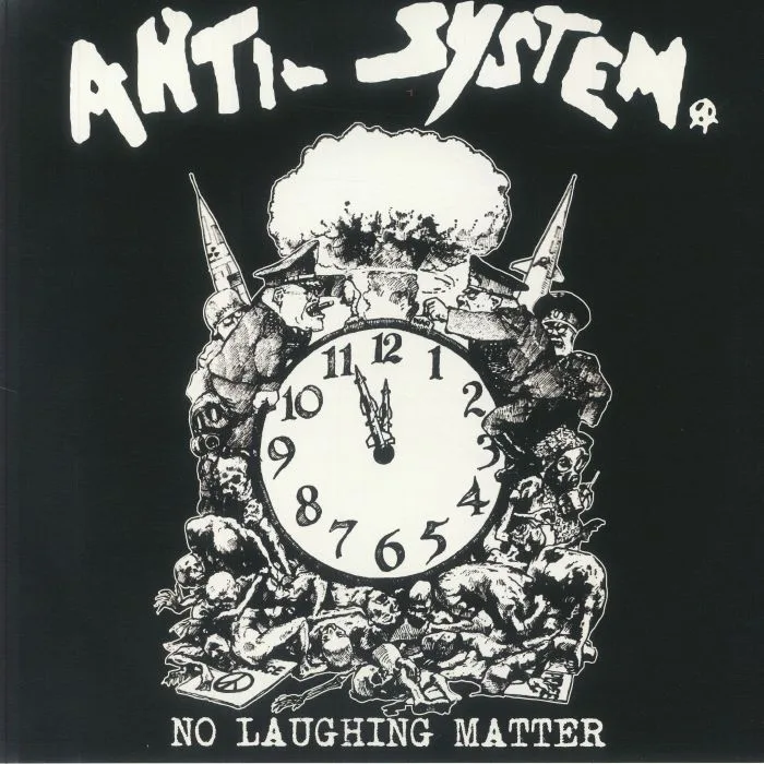 ANTI SYSTEM — No Laughing Matter
