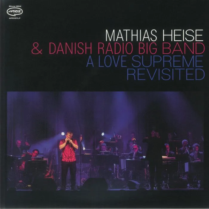 Mathias HEISE / DANISH RADIO BIG BAND — A Love Supreme Revisited