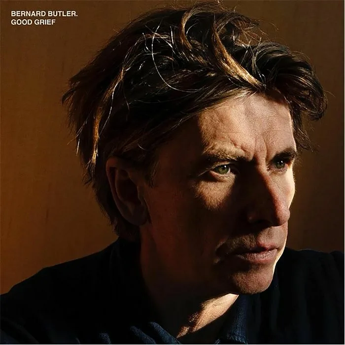 Bernard BUTLER — Good Grief