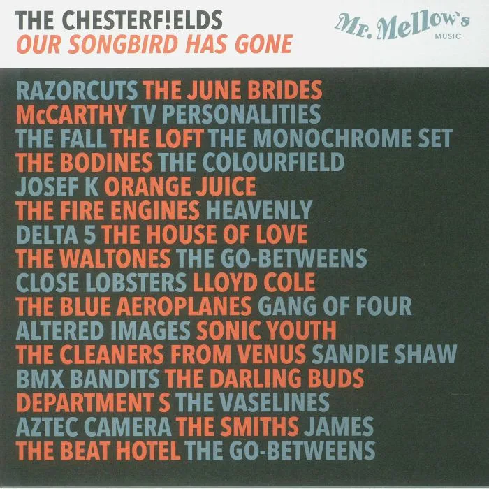 The CHESTERFIELDS — Our Songbird Has Gone