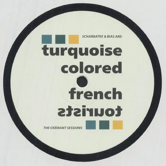 Лицевая сторона обложки — TURQUOISE COLORED FRENCH TOURISTS — The Cremant Sessions