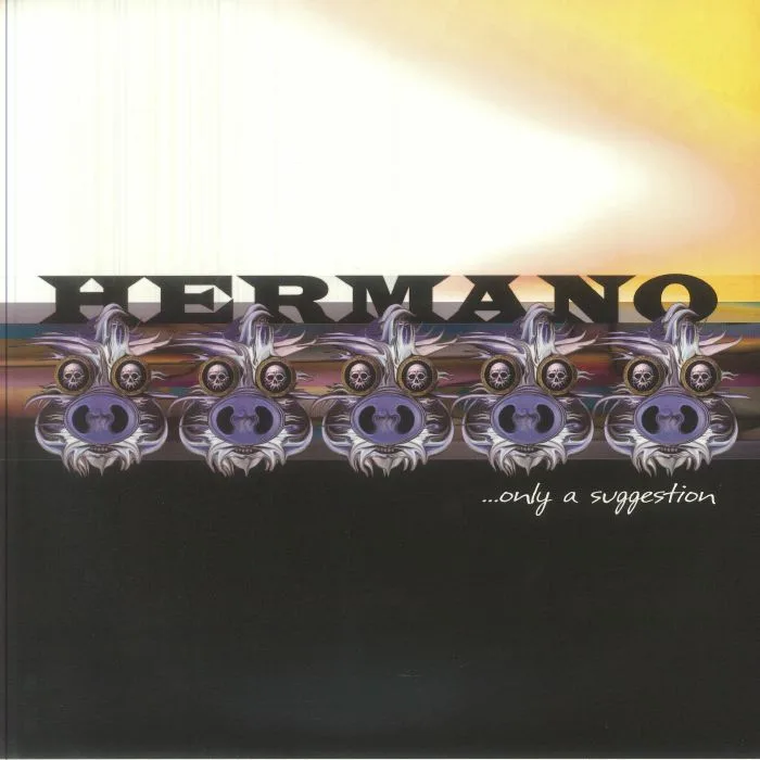 HERMANO — Only A Suggestion (remastered)