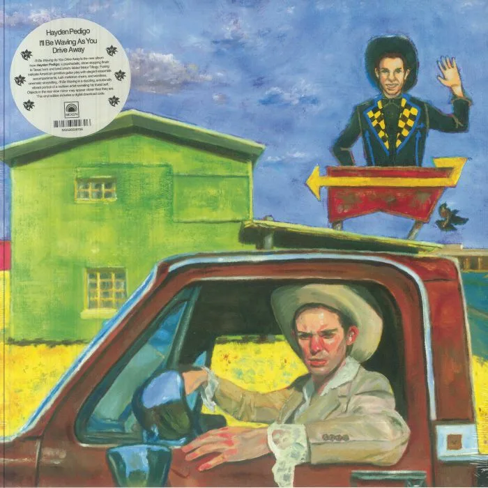 Hayden PEDIGO — I'll Be Waving As You Drive Away