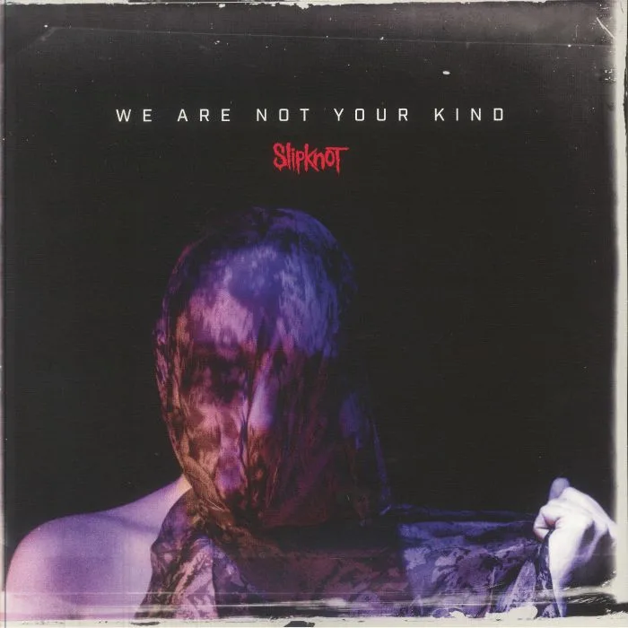 Front cover — SLIPKNOT — We Are Not Your Kind