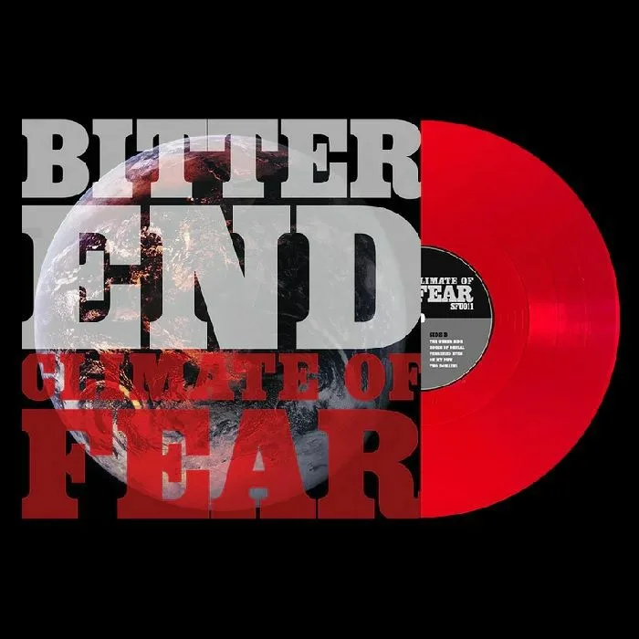 BITTER END — Climate Of Fear (reissue)