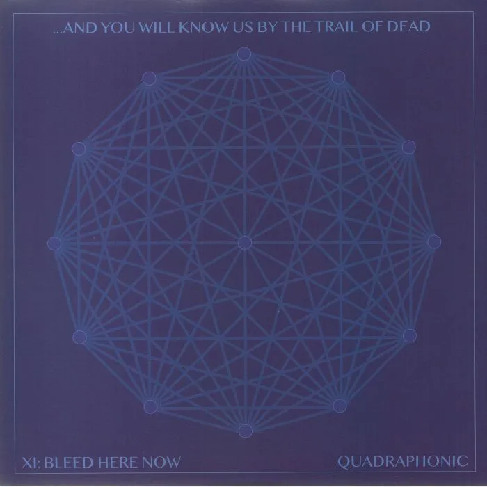 AND YOU WILL KNOW US BY THE TRAIL OF DEAD — XI: Bleed Here Now
