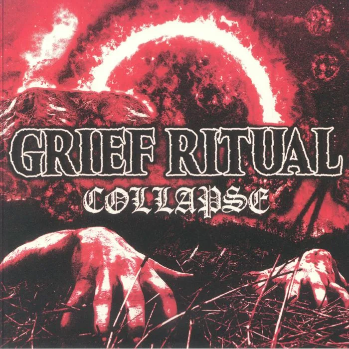 GRIEF RITUAL — Collapse